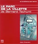 Le Parc de la villette de Bernard Tsc...