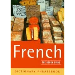The Rough Guide to French (A Dictionary Phrasebook)
