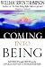 Coming Into Being: Artifacts and Texts in the Evolution of Consciousness by William Irwin Thompson ISBN 0312176929