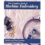 The Complete Book of Machine Embroidery (Creative Machine Arts)