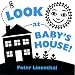 Look at Baby`s House
