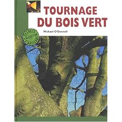 Tournage du bois vert