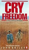 Cry freedom: Continued continuity : Universal Pictures present a Marble Arch Production : starring Kevin Kline, Penelope Wilton, and Denzel Washington in Richard Attenborough's film