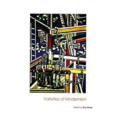 Varieties of Modernism (Open University Art of the Twentieth Century)