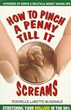 Review Avery Publishing Group Inc.,U.S.  / How to Pinch a Penny Till It Screams: Hundreds of Simple and Practical Money Saving Tips