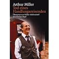 Tod eines Handlungsreisenden: Gewisse Privatgespr�che in zwei Akten und einem Requiem. (Theater, Film, Funk, Fernsehen)
