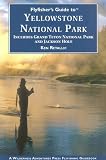 Flyfishers Guide to Yellowstone National Park: Including Grand Teton Natl Park (Flyfishers Guides)