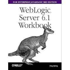 WebLogic 6.1 Server Workbook for Enterprise JavaBeans (3rd Edition)