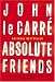 Absolute Friends by John le Carre