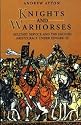Knights and Warhorses: Military Service and the English Aristocracy under Edward III
