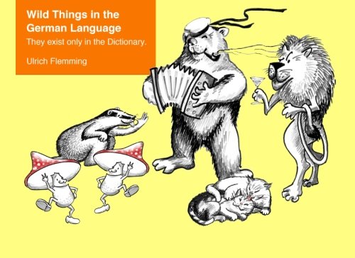 Ulrich Flemming Wild Things in the German Language