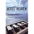 Hotel Heaven: Confessions of a Luxury Hotel Addict