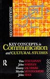 Key Concepts in Communication and Cultural Studies (Studies in Culture & Communication)