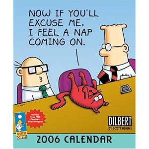 Dilbert: Now If You'll Excuse Me, I Feel a Nap Coming on 2006 Calenda