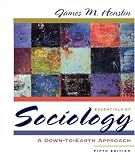 Essentials of Sociology: A Down-to-Earth Approach (with Study Card for Introduction to Sociology) (5th Edition)