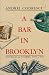 A Bar in Brooklyn: Novellas & Stories 1970-1978