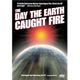 The Day the Earth Caught Fire