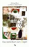 Produkt-Bild: Blum, Michael/ H&uuml;sch, Hanns Dieter: Das kleine Buch zum Segen. 8. Aufl. Tvd, 2004. 8&deg;. 48 S. m. mit 15 (davon 1 doppelseitigen) Illustrationen. kart. - sign. von Michael Blum (ISBN 3-926512-30-X)