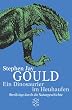 Ein Dinosaurier im Heuhaufen: Streifz�ge durch die Naturgeschichte