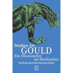 Ein Dinosaurier im Heuhaufen: Streifz�ge durch die Naturgeschichte