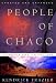 People of Chaco: A Canyon and Its Culture, Updated and Expanded Edition
