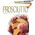 Prosciutto (The Italian Pantry) (Italian Pantry Collection)