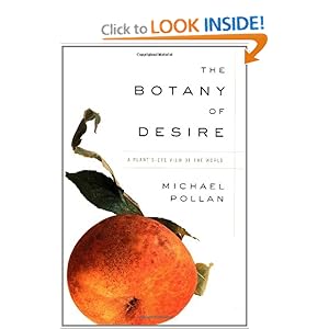 The Botany of Desire - Michael Pollan