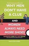Why Men Don't Have a Clue and Women Always Need More Shoes (Unabridged)