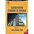 Alternative Careers in Science, Second Edition: Leaving the Ivory Tower (Scientific Survival Skills)