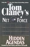 Hidden Agendas (Tom Clancy's Net Force, No. 2)