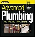 Advanced Plumbing: Pro Tips and Simple Steps (Stanley Complete)
