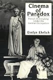 Cinema of Paradox: French Filmaking under the German Occupation