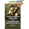 The Life of Napoleon Buonaparte: Volume 1 by  William Hazlitt