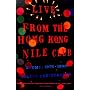 Live from the Hong Kong Nile Club: Poems: 1975-1990