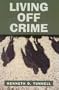 Living off Crime