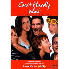 Can't Hardly Wait