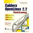 CALDERA OPENLINUX 2.2 FAST and EASY by Coletta Witherspoon