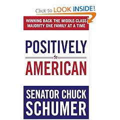 Positively American: Winning Back the Middle-Class Majority One Family at a Time