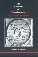 Creation of Consciousness: Jung's Myth for Modern Man (Studies in Jungian Psychology, 14.)
