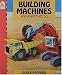 Books : Building Machines and What They Do