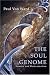The Soul Genome: Science and Reincarnation