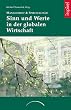 Sinn & Werte in der globalen Wirtschaft: Management und Spiritualit�t