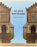 Revue Mardaga  / Le site balnéaire
