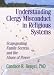Books : Understanding Clergy Misconduct in Religious Systems: Scapegoating, Family Secrets, and the Abuse of Power (Haworth Pastoral Press) (Haworth Pastoral Press)