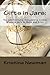 Gifts in Jars:  Recipes for Easy, Inexpensive Cookie Mixes in Jars to Make and Give