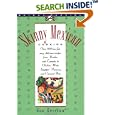 Skinny Mexican Cooking: Over 100 Low-Fat, Easy, Delicious Recipes From Nachos and Tamales to Chicken Mole, Snapper Vera Cruz, and Caramel Flan (The Popular Skinny Cookbook Series)