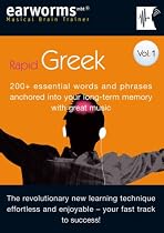 Rapid Greek: 200+ Essential Words and Phrases Anchored into Your Long Term Memory with Great Music: v. 1 (Musical Brain Trainer)