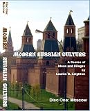 Modern Russian Culture. Disc One: Moscow