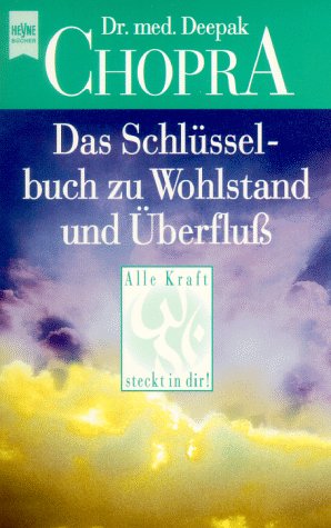 Produkt-Bild: Dein Heilgeheimnis. Das Schl&uuml;sselbuch zu Wohlstand und &Uuml;berflu&szlig;.