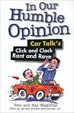 In Our Humble Opinion: Car Talk's Click and Clack Rant and Rave